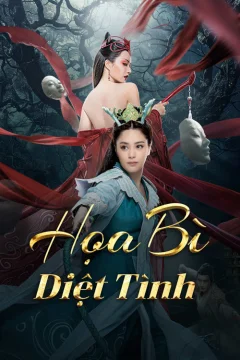 Xem phim Họa Bì: Diệt Tình - RoPhim