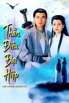 Xem phim Thần Điêu Đại Hiệp - RoPhim
