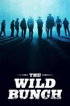 Xem phim The Wild Bunch - RoPhim