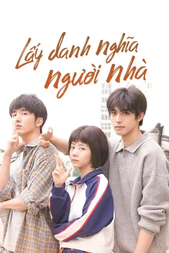 Xem phim Lấy Danh Nghĩa Người Nhà - RoPhim