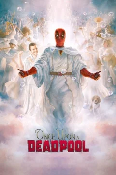 Xem phim Deadpool Ngày Xửa Ngày Xưa - RoPhim