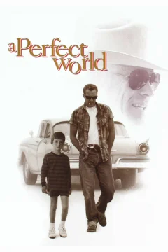 Xem phim A Perfect World - RoPhim