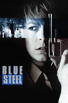 Xem phim Blue Steel - RoPhim