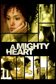 Xem phim A Mighty Heart - RoPhim