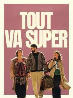 Xem phim Tout va super - RoPhim
