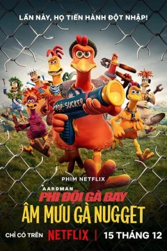 Xem phim Phi đội gà bay: Âm mưu gà nugget - RoPhim