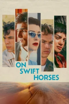 Xem phim On Swift Horses - RoPhim