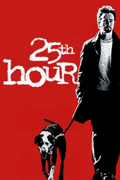 Xem phim 25th Hour - RoPhim