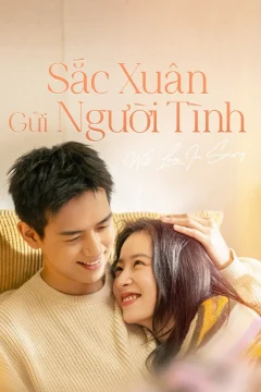 Xem phim Sắc Xuân Gửi Người Tình - RoPhim