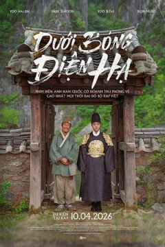 Xem Phim Dưới Bóng Điện Hạ Vietsub + Thuyết Minh HD Online - RoPhim
