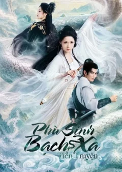 Xem phim 浮生之白蛇前缘 - RoPhim