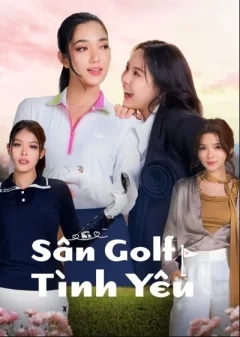 Xem Phim Sân Golf Tình Yêu Vietsub HD Online - RoPhim