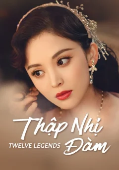 Xem phim Thập Nhị Đàm - RoPhim