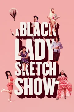 Xem phim A Black Lady Sketch Show - RoPhim