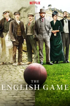 Xem phim The English Game - RoPhim