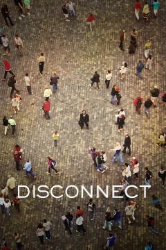 Xem phim Disconnect - RoPhim