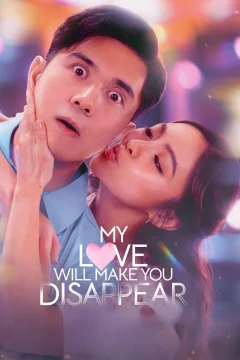 Xem phim My Love Will Make You Disappear - RoPhim