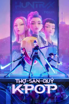 Xem phim Thợ săn quỷ Kpop - RoPhim