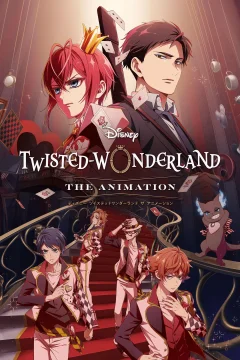 Xem phim Disney Twisted-Wonderland: The Animation - RoPhim