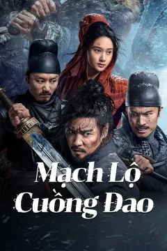 Xem phim Mạch Lộ Cuồng Đao - RoPhim
