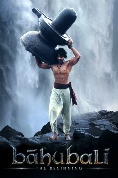 Xem phim బాహుబలి:ద బిగినింగ్ - RoPhim