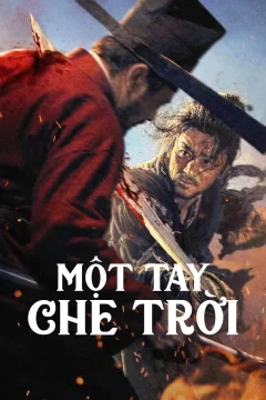 Xem phim Một Tay Che Trời - RoPhim