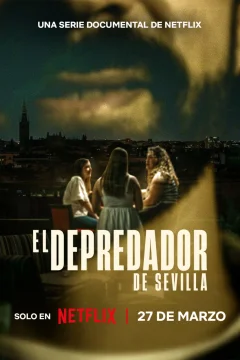 Kẻ Săn Mồi Ở Sevilla (El depredador de Sevilla)