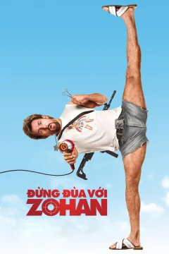 Xem phim Đừng Đùa Với Zohan - RoPhim