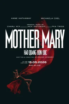 Xem phim Mother Mary: Hào Quang Đơn Độc - RoPhim