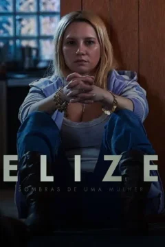 Xem phim Elize: Sombras de uma Mulher - RoPhim