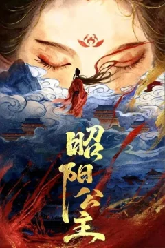 Xem phim Quyền Khuynh Thiên Hạ (Chiêu Dương Công Chúa) Vietsub HD - RoPhim