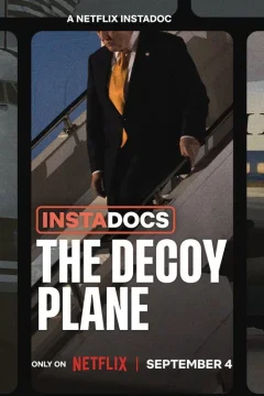 Xem phim Instadocs: The Decoy Plane - RoPhim