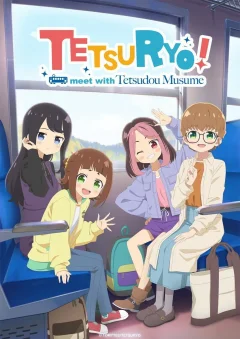 Xem phim TETSURYO! Gặp gỡ Tetsudou Musume - RoPhim