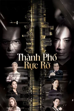 Xem Phim Thành Phố Rực Rỡ Lồng Tiếng HD Online - RoPhim